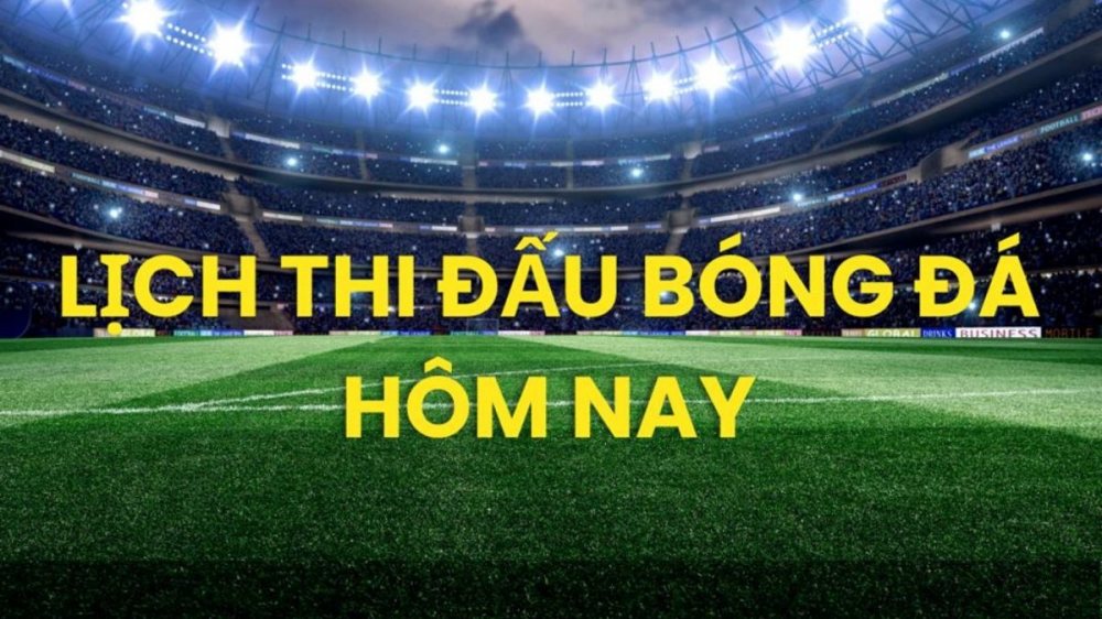 Lịch thi đấu bóng đá hôm nay ngày 30/5/2026