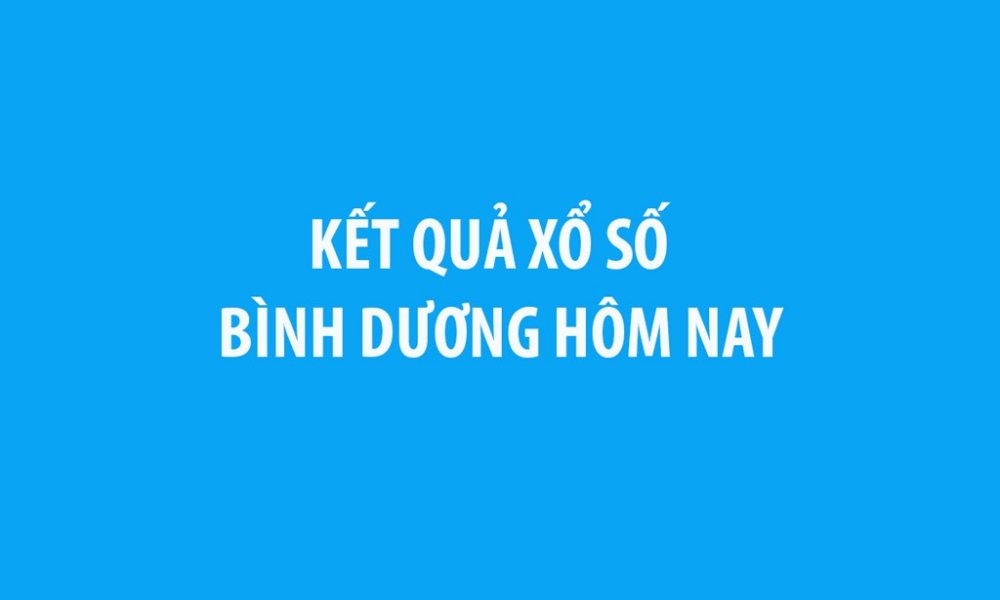XSBD 22/5 - Kết quả xổ số Bình Dương hôm nay 22/5/2026 - XSBD ngày 22/5